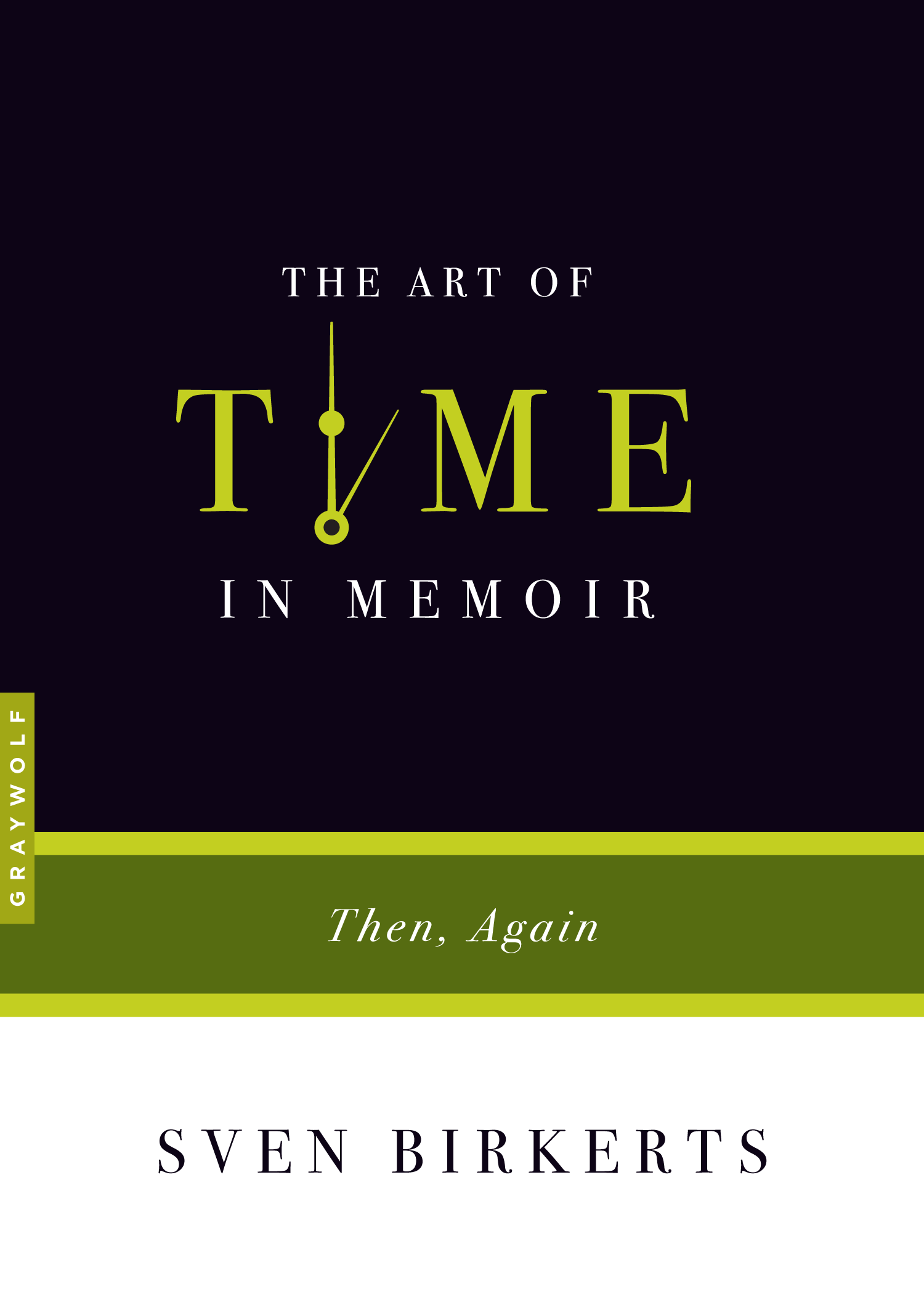 The Art of Time in Memoir | Graywolf Press