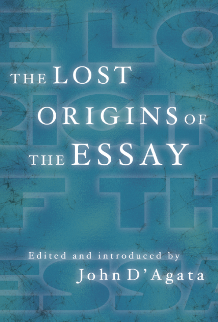 The Lost Origins of the Essay