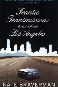 Frantic Transmissions to and from Los Angeles