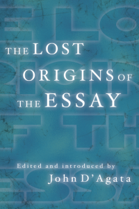 The Lost Origins of the Essay