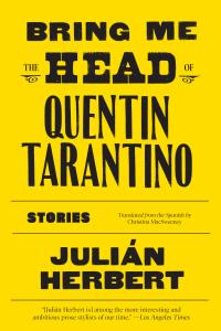 Bring Me the Head of Quentin Tarantino Bring Me the Head of Quentin Tarantino