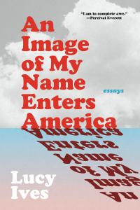An Image of My Name Enters America An Image of My Name Enters America