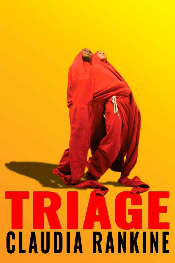 Triage by Claudia Rankine