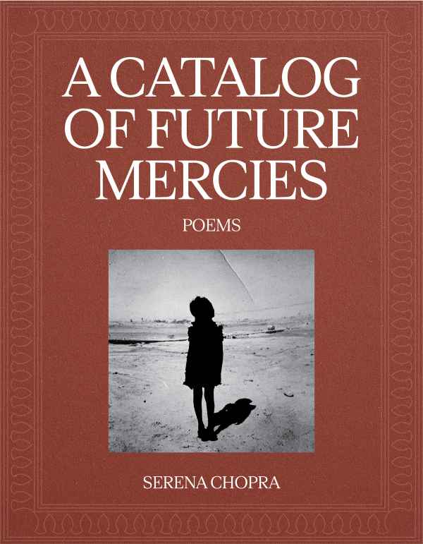 A Catalog of Future Mercies