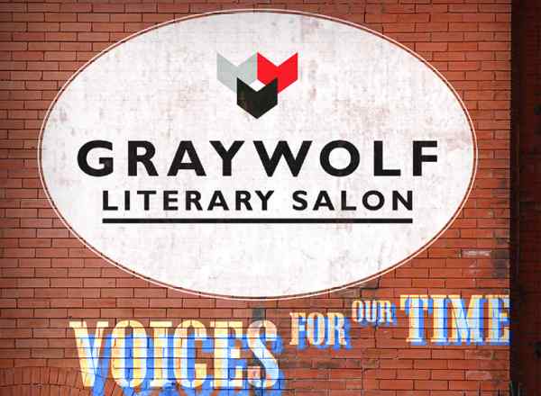 Graywolf Literary Salon: Voices for Our Time